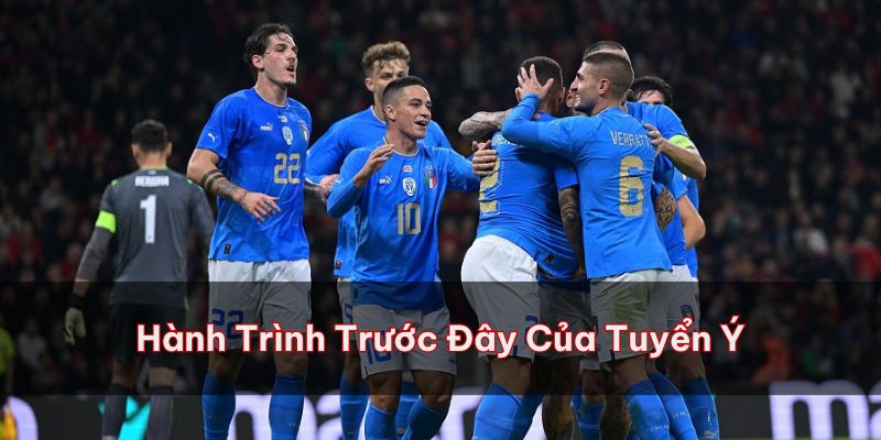 Nhìn lại hành trình trước đây của đội tuyển Ý tại EURO 2024